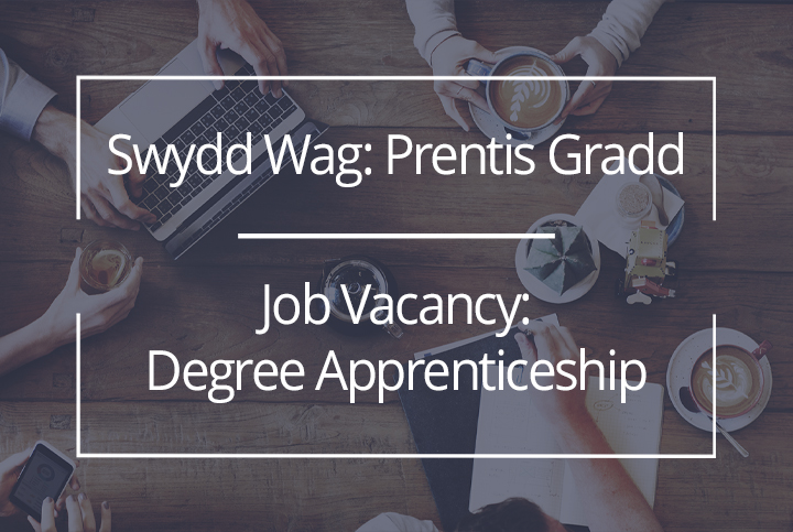 Poster Swydd Wag: Prentis Gradd 